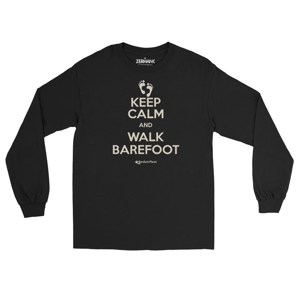 Keep Calm And Walk Barefoot - Men’s Long Sleeve Shirt